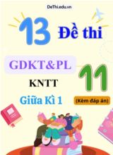 Tuyển tập 13 Đề thi GDKT&PL Lớp 11 KNTT cuối học kì 2 (Kèm đáp án)